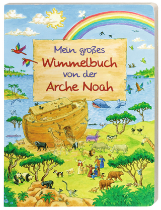 Mein großes Wimmelbuch von der Arche Noah