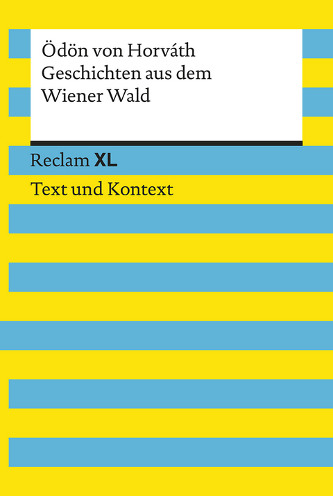 Geschichten aus dem Wiener Wald. Textausgabe mit Kommentar und Materialien - &Ouml;d&ouml;n von Horv&aacute;th