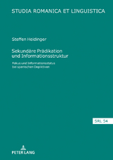 Sekundaere Praedikation und Informationsstruktur - Steffen Heidinger