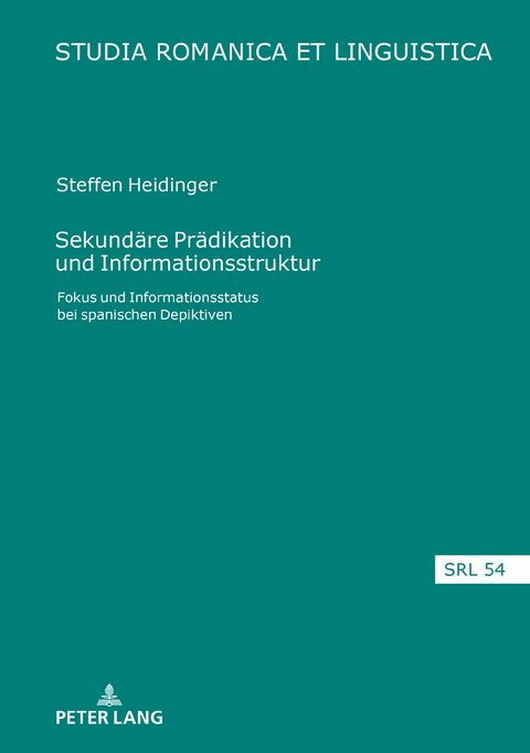 Sekundaere Praedikation und Informationsstruktur - Steffen Heidinger