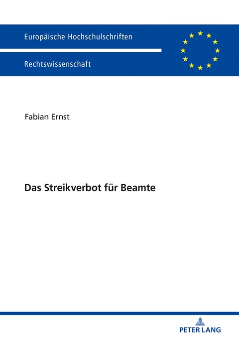 Das Streikverbot f&uuml;r Beamte - Fabian Ernst