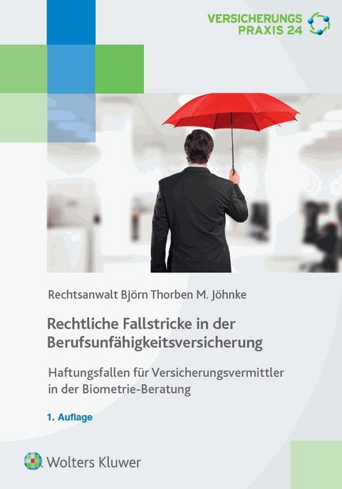 Fallstricke in der Berufsunf&auml;higkeitsversicherung - Bj&ouml;rn Thorben M. J&ouml;hnke