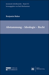 Abstammung &ndash; Ideologie &ndash; Recht - Benjamin Bukor