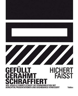 Gef&uuml;llt, gerahmt, schraffiert - Rolf Hichert, J&uuml;rgen Faisst