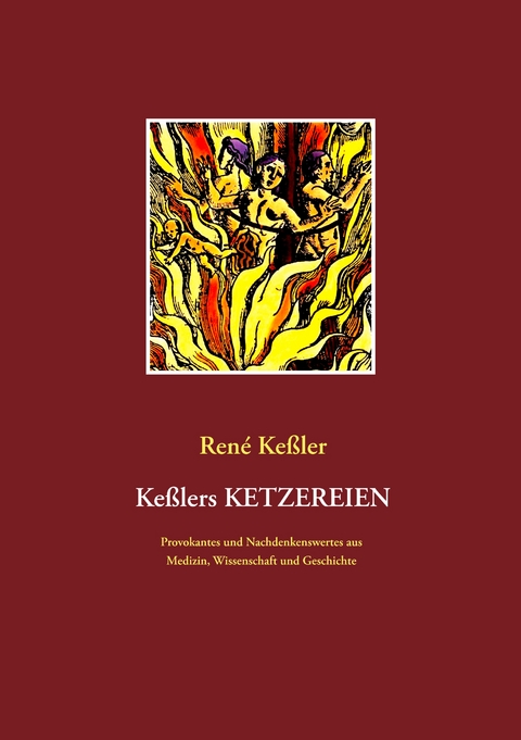 Ke&szlig;lers Ketzereien - Ren&eacute; Ke&szlig;ler