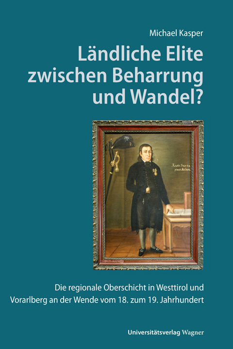 L&auml;ndliche Elite zwischen Beharrung und Wandel? - Michael Kasper