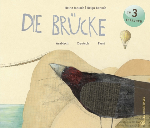 Die Br&uuml;cke - arabisch/farsi/deutsch - Heinz Janisch