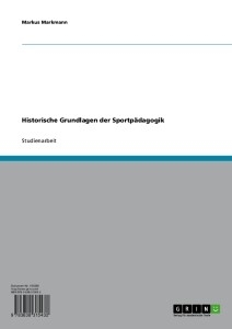 Historische Grundlagen der Sportpädagogik