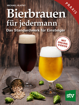 Bierbrauen für jedermann - Hlatky, Michael