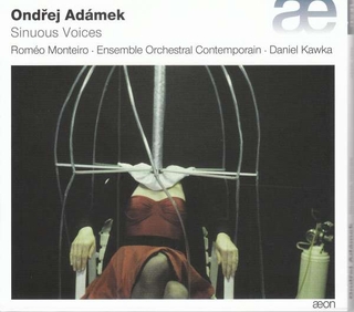 Ondrej Adamek: Sinuous Voices