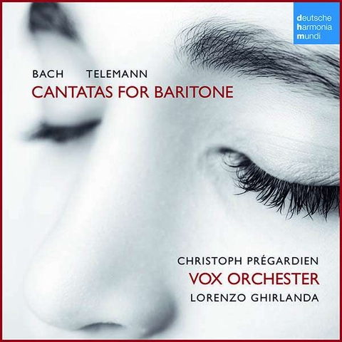 Christoph Pregardien - Cantatas for Baritone - 