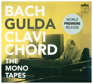 Friedrich Gulda, Clavichord - The Bach Mono Tapes