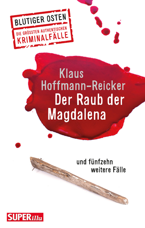 Der Raub der Magdalena - Klaus Hoffmann-Reicker