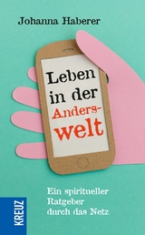 Leben in der Anderswelt - Johanna Haberer