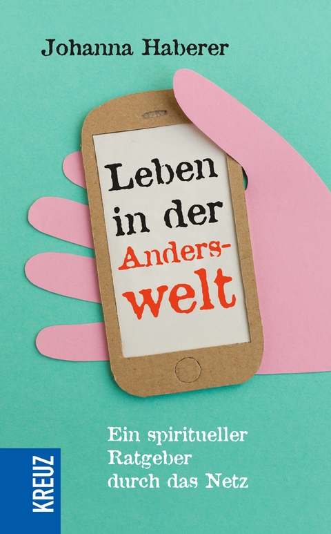 Leben in der Anderswelt - Johanna Haberer