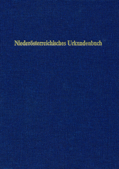 Nieder&ouml;sterreichisches Urkundenbuch - Roman Zehetmayer