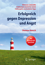 Erfolgreich gegen Depression und Angst - Dietmar Hansch