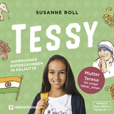 Tessy - Aufregende Entdeckungen in Kalkutta - Hörbuch - Susanne Roll