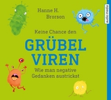 Keine Chance den Gr&uuml;belviren - Hanne H. Brorson