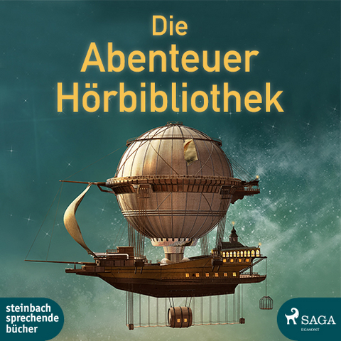 Die Abenteuer H&ouml;rbibliothek - Herman Melville, Giacomo Casanova, Jonathan Swift, Mark Twain, Jules Verne