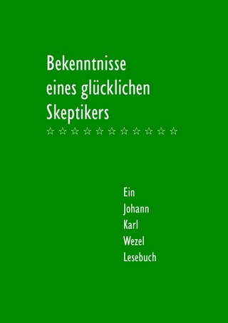 Bekenntnisse eines glücklichen Skeptikers