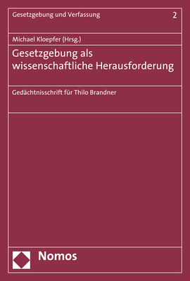Gesetzgebung als wissenschaftliche Herausforderung