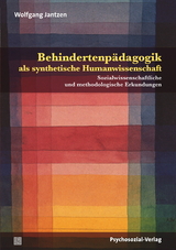 Behindertenp&auml;dagogik als synthetische Humanwissenschaft - Wolfgang Jantzen
