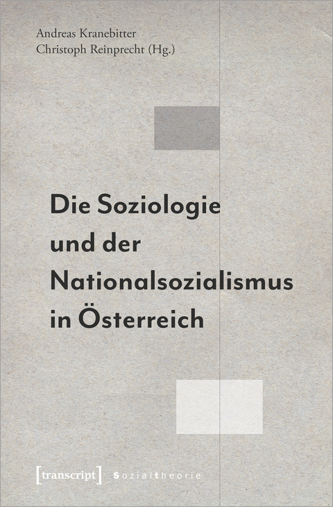 Die Soziologie und der Nationalsozialismus in &Ouml;sterreich - 