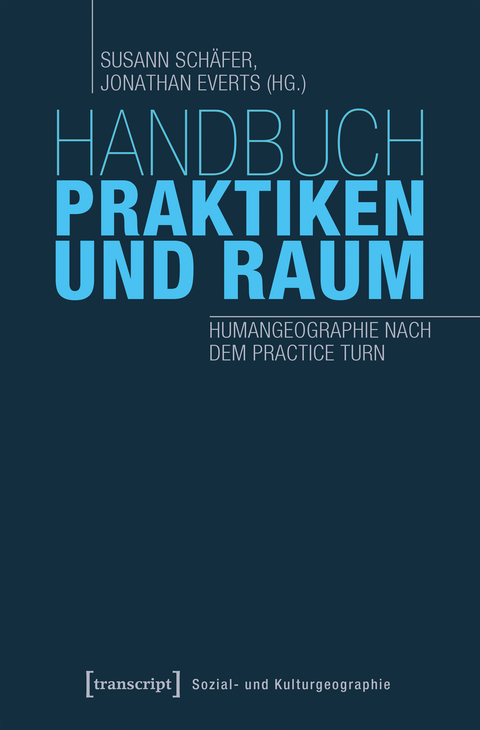 Handbuch Praktiken und Raum - 