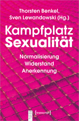 Kampfplatz Sexualit&auml;t - 