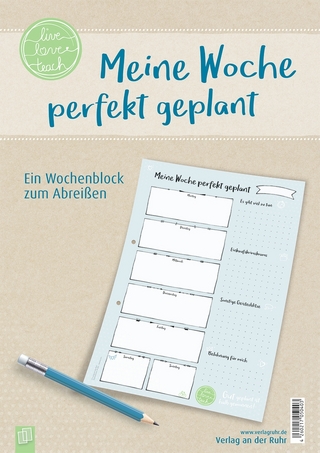 Meine Woche perfekt geplant, live – love – teach