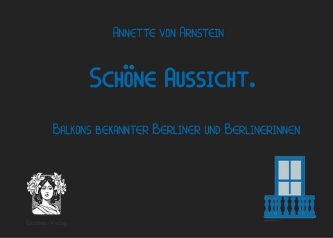 Sch&ouml;ne Aussicht. - Annette von Arnstein