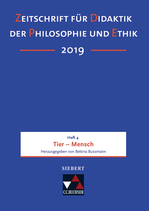 Zeitschrift f&uuml;r Didaktik der Philosophie und Ethik (ZDPE) / ZDPE Ausgabe 04/2019 - 