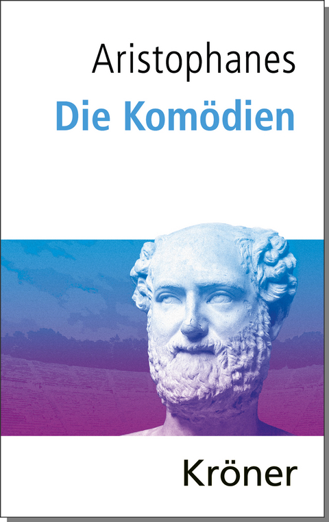 Die Kom&ouml;dien -  Aristophanes