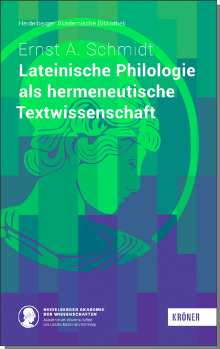 Lateinische Philologie als hermeneutische Textwissenschaft