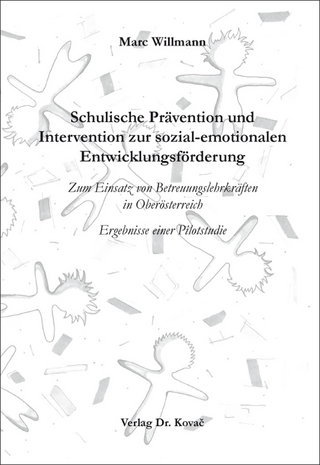 Schulische Prävention und Intervention zur sozial-emotionalen Entwicklungsförderung