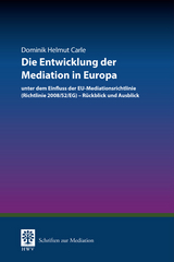 Die Entwicklung der Mediation in Europa - Dominik Helmut Carle