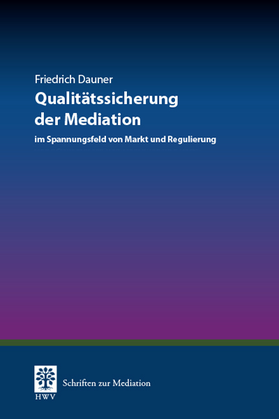 Qualit&auml;tssicherung der Mediation - Friedrich Dauner
