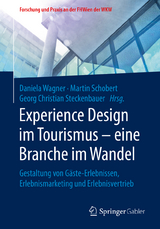 Experience Design im Tourismus &ndash; eine Branche im Wandel - 