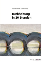 Buchhaltung in 20 Stunden - Leimgruber, Jürg; Prochinig, Urs