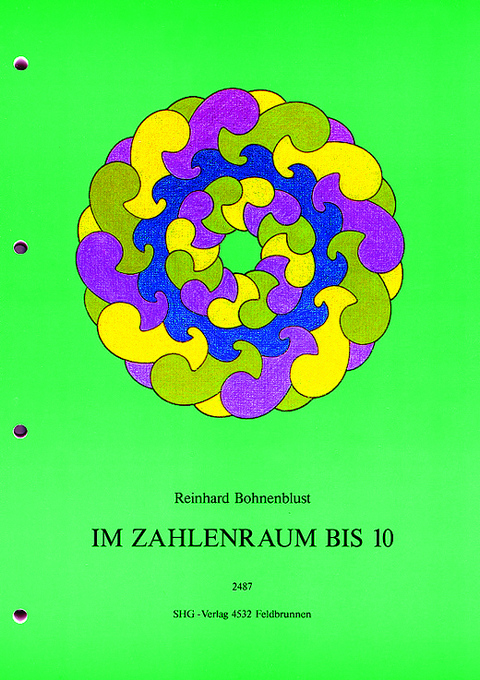 Im Zahlenraum bis 10 - Reinhard Bohnenblust