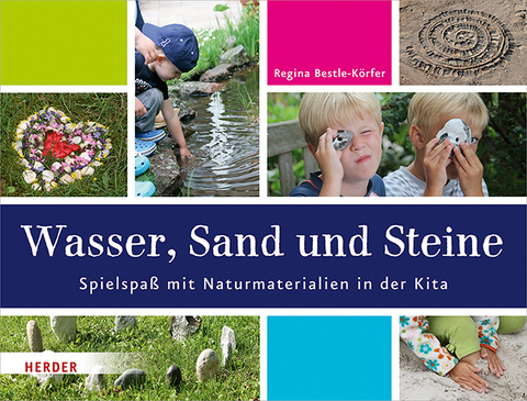 Wasser, Sand und Steine - Regina Bestle-K&ouml;rfer
