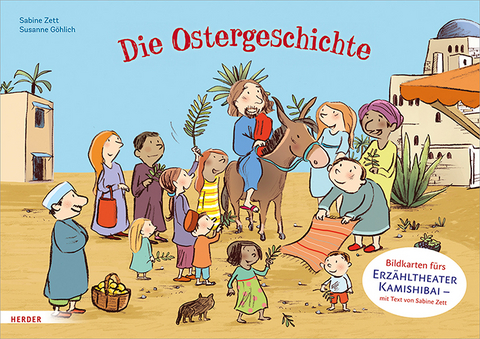 Die Ostergeschichte. Bildkarten f&uuml;rs Erz&auml;hltheater Kamishibai - Sabine Zett
