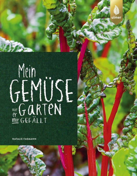 Mein Gem&uuml;segarten - Natalie Fa&szlig;mann