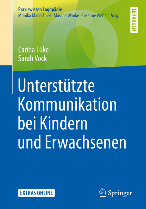 Unterst&uuml;tzte Kommunikation bei Kindern und Erwachsenen - Carina L&uuml;ke, Sarah Vock