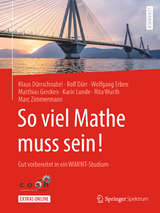 So viel Mathe muss sein! - Klaus D&uuml;rrschnabel, Rolf D&uuml;rr, Wolfgang Erben, Matthias Gercken, Karin Lunde, Rita Wurth, Marc Zimmermann
