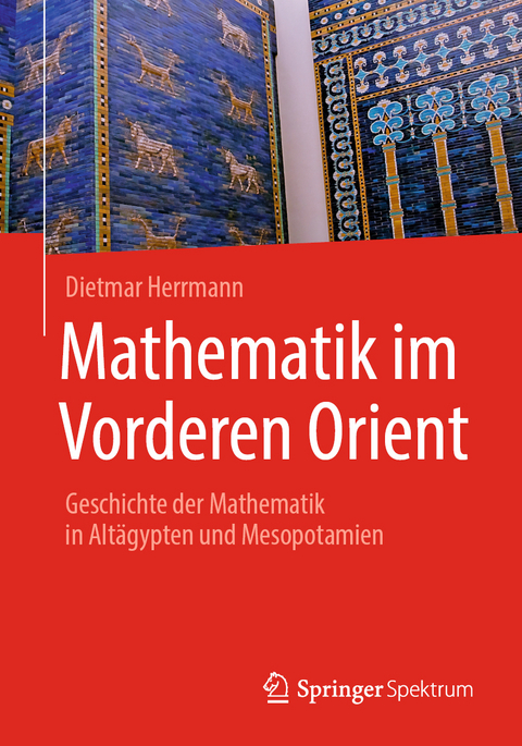 Mathematik im Vorderen Orient - Dietmar Herrmann