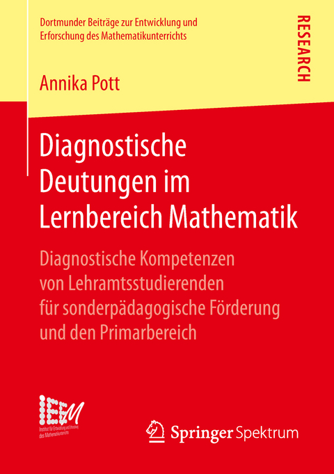 Diagnostische Deutungen im Lernbereich Mathematik - Annika Pott