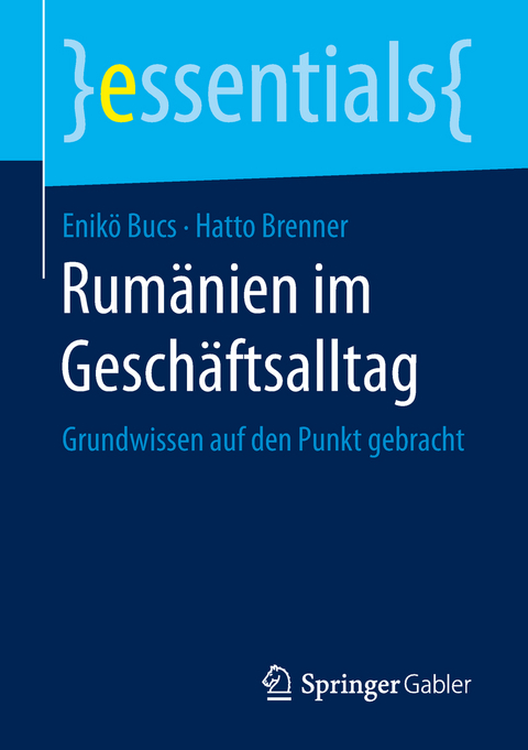 Rum&auml;nien im Gesch&auml;ftsalltag - Enik&ouml; Bucs, Hatto Brenner
