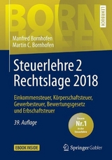 Steuerlehre 2 Rechtslage 2018 - Bornhofen, Manfred; Bornhofen, Martin C.